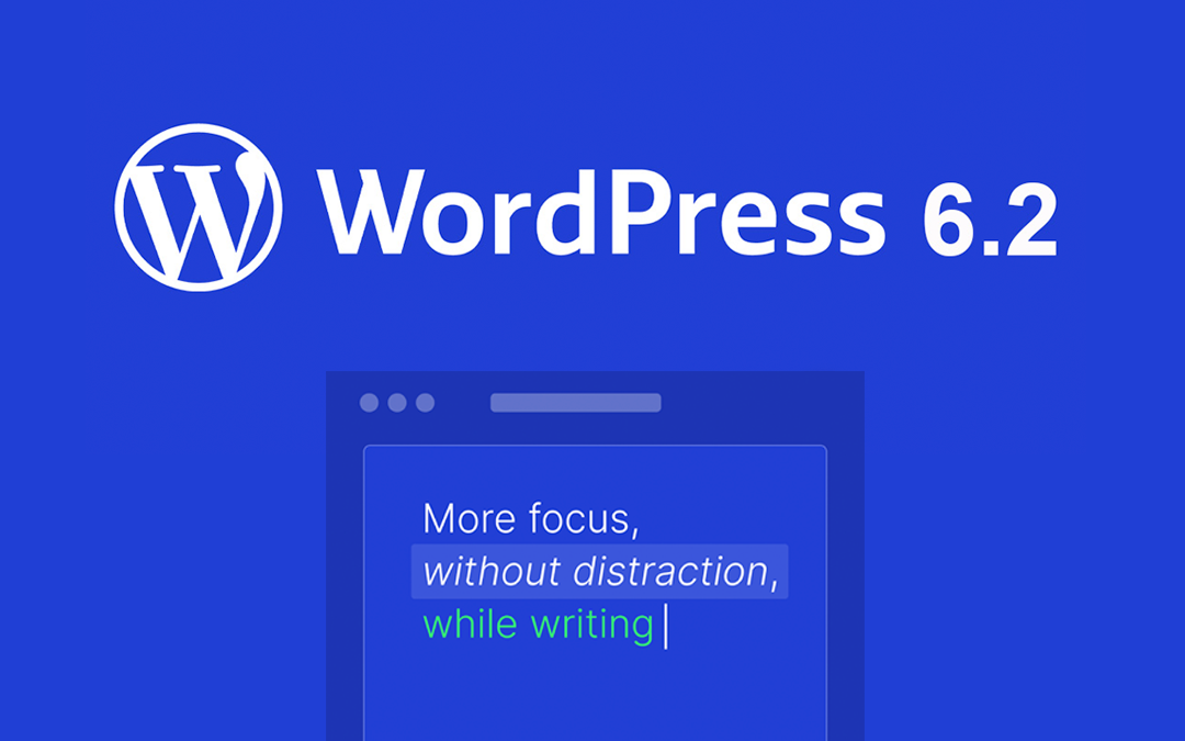 wordpress 6.2 is coming what it means for your website